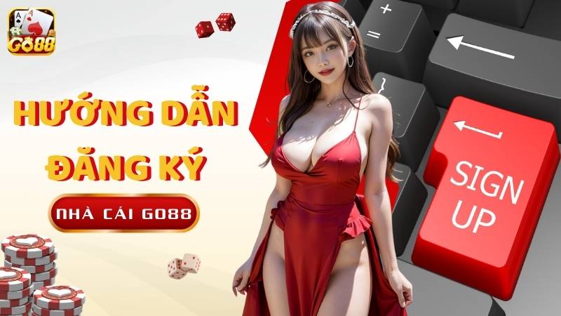 Huong Dan Dang Ky Go88 