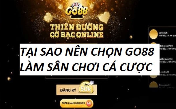 Tai Sao Nen Lua Chon Go88
